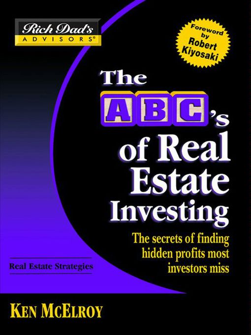 Title details for Rich Dad's Advisors: The ABC's of Real Estate Investing by Ken McElroy - Available